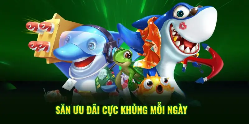 Săn ưu đãi cực khủng mỗi ngày