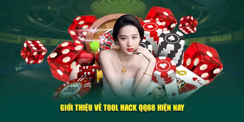 Giới thiệu về tool hack QQ88 hiện nay